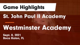 St. John Paul II Academy vs Westminster Academy Game Highlights - Sept. 8, 2021