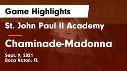 St. John Paul II Academy vs Chaminade-Madonna  Game Highlights - Sept. 9, 2021
