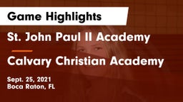St. John Paul II Academy vs Calvary Christian Academy Game Highlights - Sept. 25, 2021