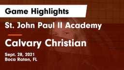 St. John Paul II Academy vs Calvary Christian  Game Highlights - Sept. 28, 2021