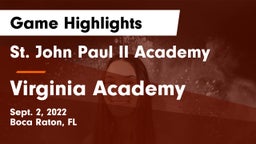 St. John Paul II Academy vs Virginia Academy Game Highlights - Sept. 2, 2022