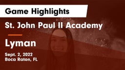 St. John Paul II Academy vs Lyman Game Highlights - Sept. 2, 2022