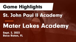 St. John Paul II Academy vs Mater Lakes Academy Game Highlights - Sept. 2, 2022