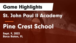 St. John Paul II Academy vs Pine Crest School Game Highlights - Sept. 9, 2022