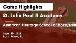 St. John Paul II Academy vs American Heritage School of Boca/Delray Game Highlights - Sept. 20, 2022