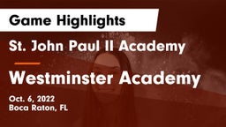 St. John Paul II Academy vs Westminster Academy Game Highlights - Oct. 6, 2022