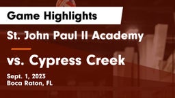 St. John Paul II Academy vs vs. Cypress Creek Game Highlights - Sept. 1, 2023