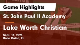 St. John Paul II Academy vs Lake Worth Christian Game Highlights - Sept. 11, 2023