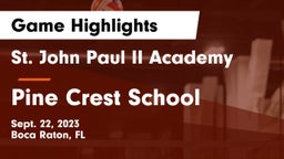 St. John Paul II Academy vs Pine Crest School Game Highlights - Sept. 22, 2023