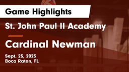 St. John Paul II Academy vs Cardinal Newman   Game Highlights - Sept. 25, 2023