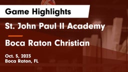 St. John Paul II Academy vs Boca Raton Christian  Game Highlights - Oct. 5, 2023