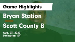 Bryan Station  vs Scott County  B Game Highlights - Aug. 23, 2022