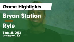 Bryan Station  vs Ryle  Game Highlights - Sept. 23, 2022