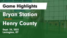 Bryan Station  vs Henry County  Game Highlights - Sept. 24, 2022