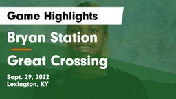 Bryan Station  vs Great Crossing  Game Highlights - Sept. 29, 2022