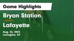 Bryan Station  vs Lafayette  Game Highlights - Aug. 26, 2023