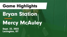 Bryan Station  vs Mercy McAuley Game Highlights - Sept. 22, 2023