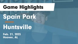 Spain Park  vs Huntsville  Game Highlights - Feb. 21, 2023