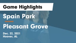 Spain Park  vs Pleasant Grove  Game Highlights - Dec. 22, 2021