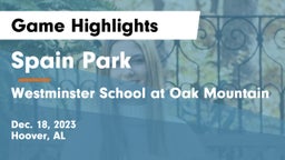 Spain Park  vs Westminster School at Oak Mountain  Game Highlights - Dec. 18, 2023
