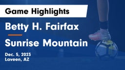 Betty H. Fairfax vs Sunrise Mountain  Game Highlights - Dec. 5, 2023
