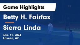 Betty H. Fairfax vs Sierra Linda  Game Highlights - Jan. 11, 2024