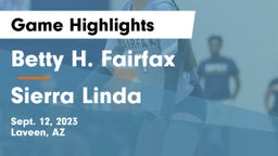 Betty H. Fairfax vs Sierra Linda  Game Highlights - Sept. 12, 2023