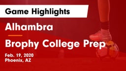 Alhambra  vs Brophy College Prep Game Highlights - Feb. 19, 2020