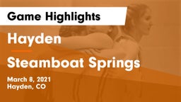 Hayden  vs Steamboat Springs Game Highlights - March 8, 2021