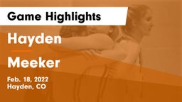 Hayden  vs Meeker  Game Highlights - Feb. 18, 2022