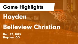 Hayden  vs Belleview Christian Game Highlights - Dec. 22, 2023