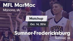 Matchup: MFL MarMac High vs. Sumner-Fredericksburg  2016