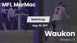 Matchup: MFL MarMac High vs. Waukon  2017