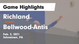 Richland  vs Bellwood-Antis  Game Highlights - Feb. 3, 2021