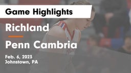 Richland  vs Penn Cambria  Game Highlights - Feb. 6, 2023