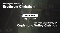 Matchup: Brethren Christian vs. Capistrano Valley Christian  2016