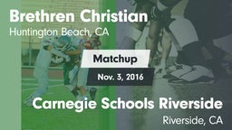 Matchup: Brethren Christian vs. Carnegie Schools Riverside 2016