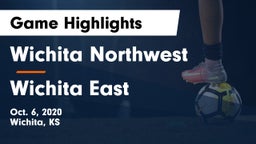 Wichita Northwest  vs Wichita East  Game Highlights - Oct. 6, 2020