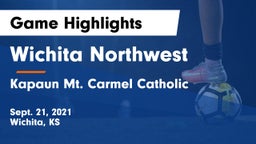 Wichita Northwest  vs Kapaun Mt. Carmel Catholic  Game Highlights - Sept. 21, 2021