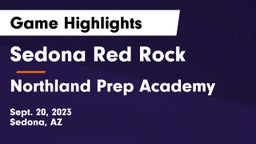 Sedona Red Rock  vs Northland Prep Academy Game Highlights - Sept. 20, 2023