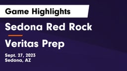 Sedona Red Rock  vs Veritas Prep  Game Highlights - Sept. 27, 2023