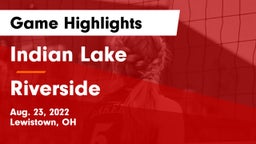 Indian Lake  vs Riverside  Game Highlights - Aug. 23, 2022