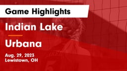 Indian Lake  vs Urbana  Game Highlights - Aug. 29, 2023