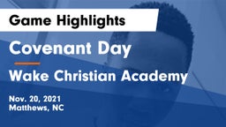 Covenant Day  vs Wake Christian Academy  Game Highlights - Nov. 20, 2021