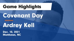 Covenant Day  vs Ardrey Kell  Game Highlights - Dec. 10, 2021