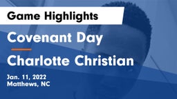 Covenant Day  vs Charlotte Christian  Game Highlights - Jan. 11, 2022