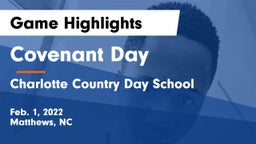 Covenant Day  vs Charlotte Country Day School Game Highlights - Feb. 1, 2022