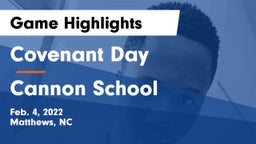 Covenant Day  vs Cannon School Game Highlights - Feb. 4, 2022
