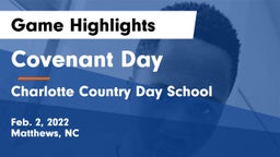 Covenant Day  vs Charlotte Country Day School Game Highlights - Feb. 2, 2022