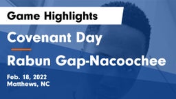 Covenant Day  vs Rabun Gap-Nacoochee  Game Highlights - Feb. 18, 2022